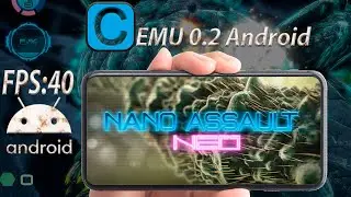 Cemu 0.2 Android Teste Nano Assault Neo Com Corre&ccedil;&otilde;es @EvertonAndroidEmuladores