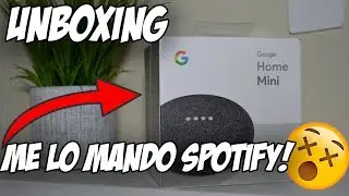 Google Home Mini | Unboxing | asi me lo mando spotify GRATIS!! 😱✅