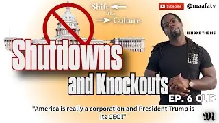 LenOxe the MC breaks down how 🇺🇸 is really a Corporation and President Trump is its CEO #shutdown