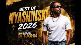 BEST NYASHINSKI SONGS 2025 &ndash; VIDEO MIX: TAICHI & MARATHON RUNNER | DEEJAY TJOHN