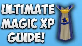 Ultimate Runescape 3 Magic XP Guide AFK/NON COMBAT 2015