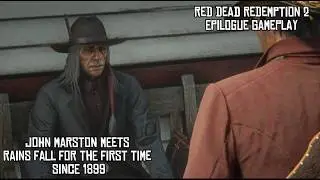 John & Rains Fall Meet For The First Time Since 1899 - RDR2 Epilogue Gameplay 
