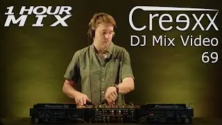 Creexx - DJ Mix Video 69 (1 hour Progressive House & Trance Mix)