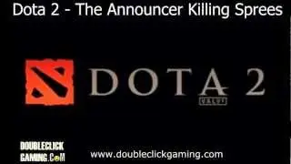 Dota 2 Announcers - Mega-Kills