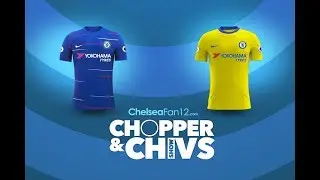 Chivs' ChelseaFan12.com Show - CFC 0 Man Utd 2