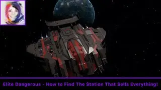 How to Find The Station That Sells Every Ship & Module - Elite Dangerous