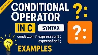 CP 20 : C Language में Conditional Operator Explained 💡 | Ternary Operator ?: 🎯🔥