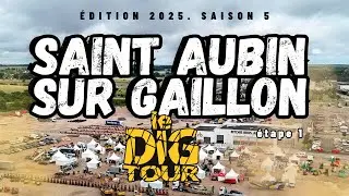 🎬 Aftermovie étape 1 Saint Aubin sur Gaillon - Le Dig Tour 2025