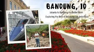 Jakarta to Bandung in Minutes! Riding the Whoosh Bullet Train | Braga Street & Paris Van Java