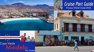 Путеводитель по круизному порту - Кабо-Верде - Минделу - Princess World Cruise 2025 - @LivinLifeNow