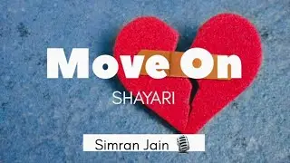 TOP MOVE ON SHAYARI 💯🔥 || SIMRAN JAIN MOTIVATION #simranjain