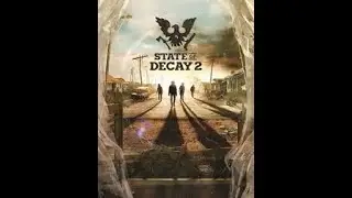 State of Decay 2 Juggernaut Edition Gameplay 1, first missions (no commentary)