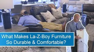 What Makes La-Z-Boy Furniture So Durable and Comfortable?