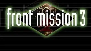 Front Mission 3 Emma Storyline Part 1: New discovery