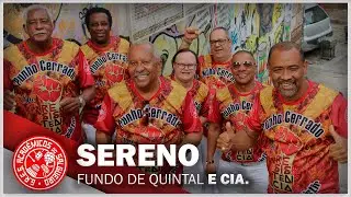 Salgueiro 2022 | Sereno (Fundo de Quintal) e Cia.