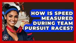 How Is Speed Measured During Team Pursuit Races? - The Olympic Vault
