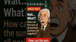 &nbsp; This isn&rsquo;t a mistake &mdash; 1 + 2 + 3 + 4 + ... equals&nbsp;&ndash;1/12&nbsp;in physics?