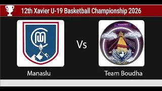 Overtime | Comeback Win | Manaslu Vs. Team Boudha | Group Stage | 12th Xavier U-19 2026
