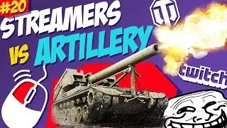 #20 Streamers vs Artillery | World of Tanks