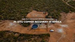 COBRE LTD | In-Situ Copper Recovery in Africa&rsquo;s Kalahari Copper Belt