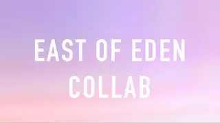 II East of Eden II Roblox Music Video Collab