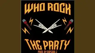 Who Rock the Party