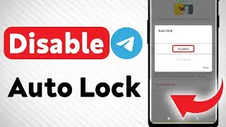 How To Disable Auto Lock On Telegram (Updated)