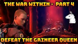 Let's Play Warframe (89) The War Within - Part 4: Defeat the Grineer Queen