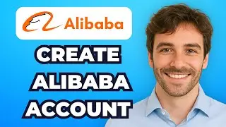 How to Create & Set Up an Alibaba account Buyer/Seller (Step-by-Step)
