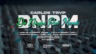 CARLOS TRVP - DNPM (dir. @BreidyFilms) [Official Video Oficial]