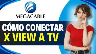 Como CONECTAR XVIEW MEGACABLE a TV (En 1 Minuto)
