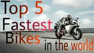 Top 5 Fastest Bikes in the world 2017 : Iglesias Network