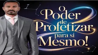 Profetiza e Tudo vai da certo em sua vida ( O Poder da Profecia ) | O Maior Profeta é  você mesmo 
