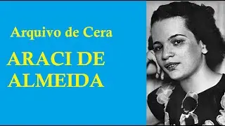 Arquivo de Cera ARACI DE ALMEIDA