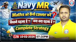 Navy MR Maths Preparation Tips | Navy MR Maths Complete Strategy By Rakesh Sir | Maths For Navy Exam