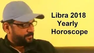 Tula Rashi 2018 Rashifal l Libra 2018 Yearly Horoscope