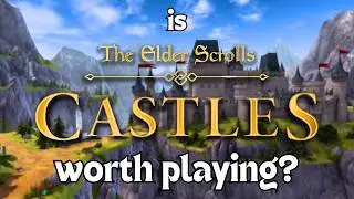 Is Elder Scrolls: Castles WORTH Your Time?