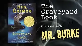 First Chapter Friday: The Graveyard Book by Neil Gaiman with Mr. Burke!
