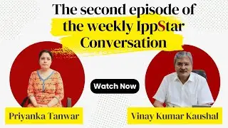 IppStar Conversation | Weekly Talk Show | EP2- Vinay Kumar Kaushal, director of Provin Technos