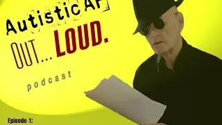 s1e1 - Note to a Younger Autistic Friend