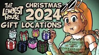 The Lewdest House - all gift locations - Christmas 2024 event
