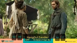 Hangoutlander Outlander Episode 507 