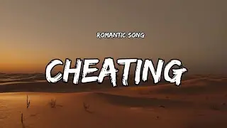 Cheating 💔  (Lyrics) | Painful Love Story Song | Emotional Breakup Lyrics Song