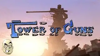 Let's Look At: Tower of Guns!