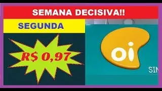 OIBR3 - Semana Decisiva!!! Veja como foi a Segunda-Feira!