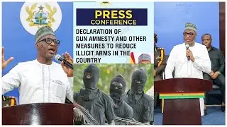 LIVE: Muntaka Mubarak Addresses Ghana on Bold Gun Amnesty Declaration & New National Security Measur