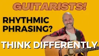 Struggling with Phrasing & Rhythm on Guitar? Here's An Easy Fix