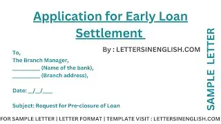 Application for Early Loan Settlement - Sample Letter Requesting for Pre-closure of Loan