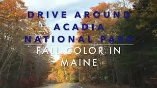 Fall Color in Maine - Drive Around Acadia National Park