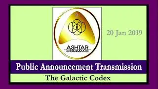 Federation of Light Public Address (Galactic Codex) &ndash; 21 Jan 2019   QTZ1246
